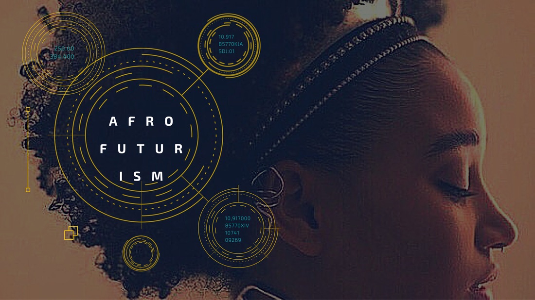 Afrofuturism is one of the brilliant ways that culture imagines a way out of our bitter failures