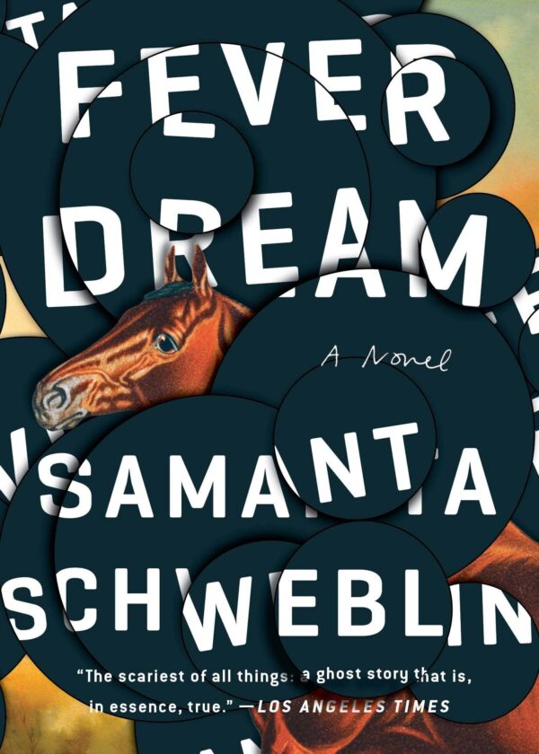 Cover of the Samanta Schweblin novel Fever Dream
