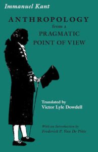 Cover of the Southern Illinois University Press edition of Immanuel Kant's "Anthropology from a Pragmatic Point of View"