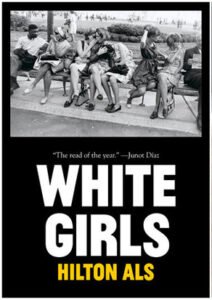 Cover of Hilton Als' book "White Girls"