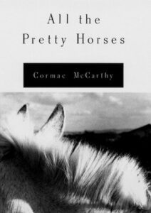 Cover of the Vintage edition of Cormac McCarthy's "All The Pretty Horses"