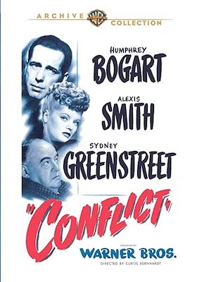 Poster for the 1945 film "Conflict", starring Sydney Greenstreet and Humphrey Bogart