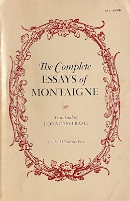 Front cover of the paperback Stanford University Press edition of Montaigne's "Essays"