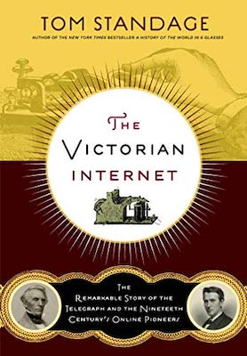 Cover of the Tom Standage book "The Victorian Internet"