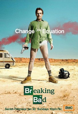 Poster for Season 1 of the AMC show Breaking Bad starring Bryan Cranston and Aaron Paul