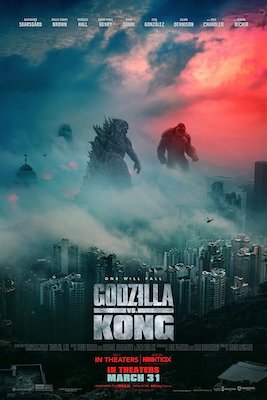 Poster for the 2021 monsterverse film Godzilla Vs. King Kong