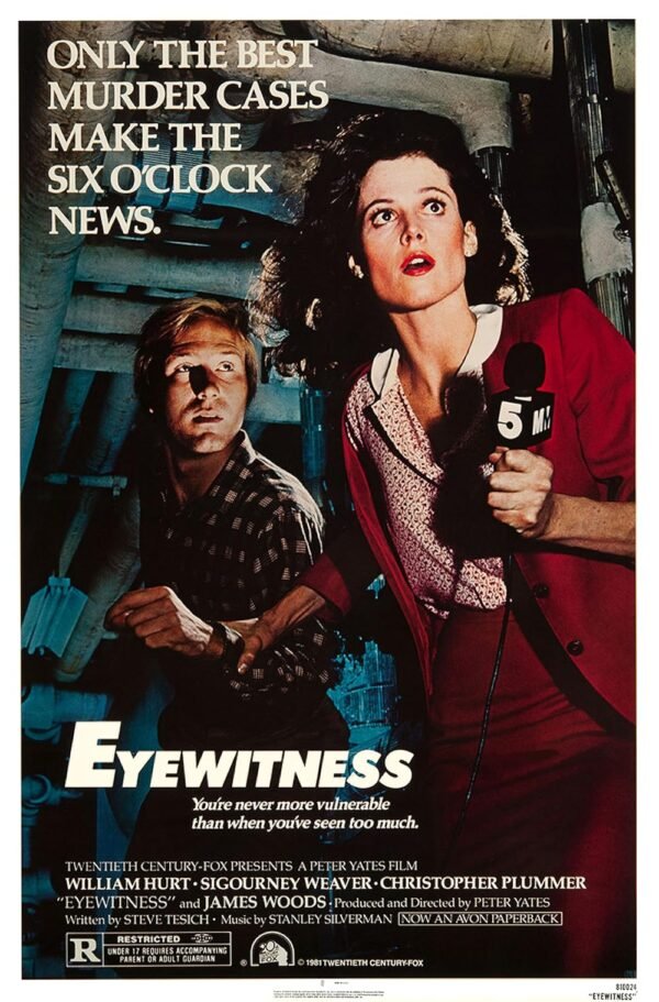 Poster for the 1981 Peter Yates film Eyewitness, starring William Hurt and Sigourney Weaver