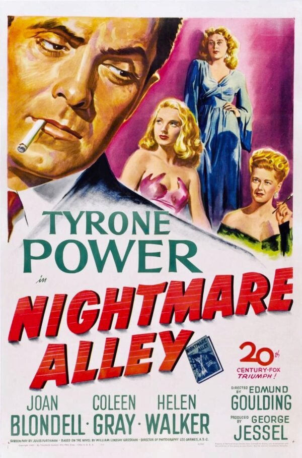 Poster for the 1947 noir Nightmare Alley, starring Tyrone Power, Joan Blondell, and Coleen Gray