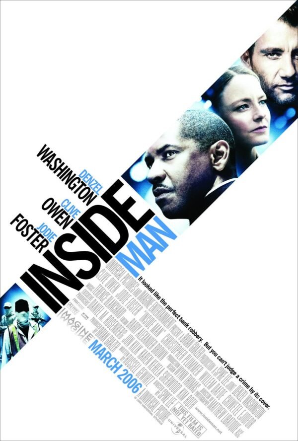 Spike Lee join The Inside Man, released in 2006, with Denzel Washington and Clive Owen