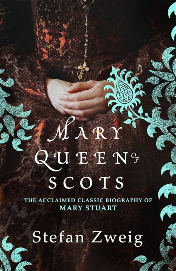 Cover for the Pushkin Press English translation of the Stefan Zweig biograph of Mary Queen of Scots