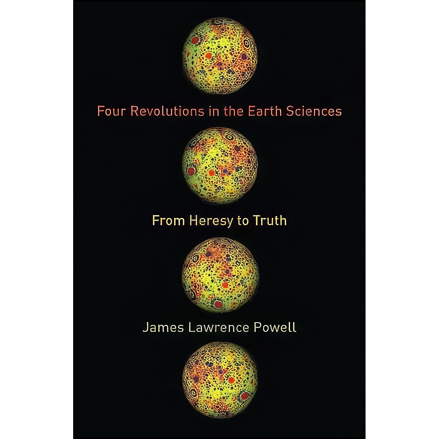 Front cover of the book Four Revolutions in teh Earth Sciences, but J.L. Powell