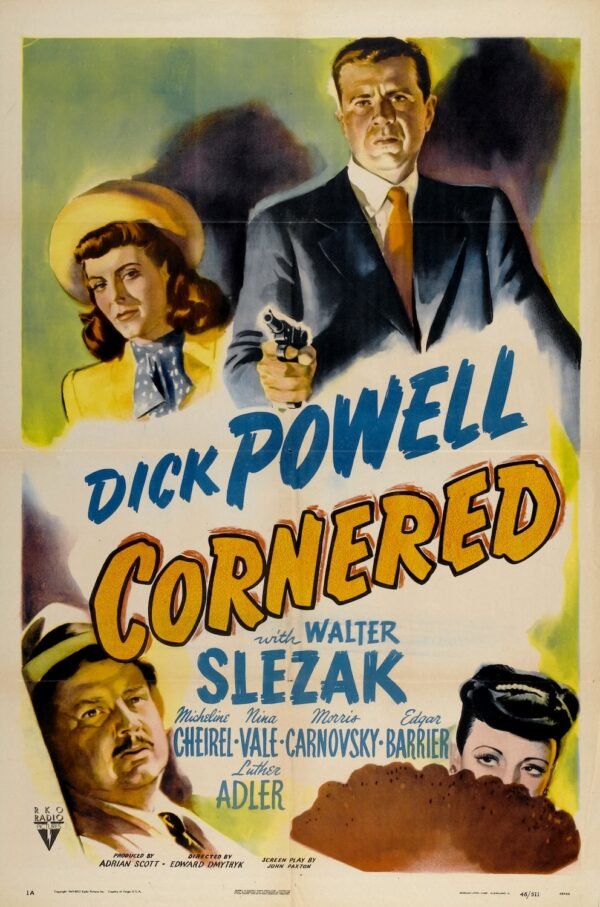 Poster for the 1945 Dymtryk film Cornered with Dick Powell