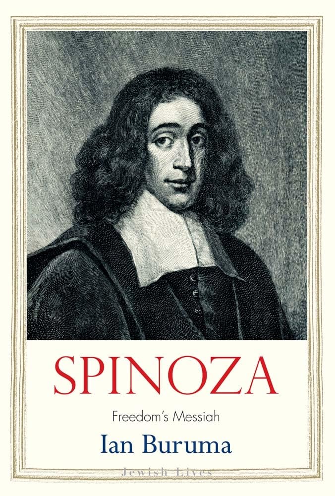 buruma spinoza cover Dissonant December 2024: Reading, Viewing