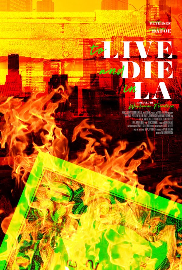 Poster for William Friedkin's 1985 film To Live and Die in LA